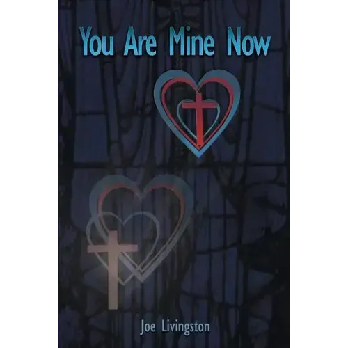 You Are Mine Now