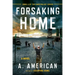 Forsaking Home