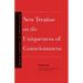 New Treatise on the Uniqueness of Consciousness
