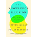 The Knowledge Illusion: Why We Never Think Alone