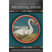 Introducing the Medieval Swan