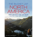 The Bucket List: North America: 1,000 Adventures Big and Small