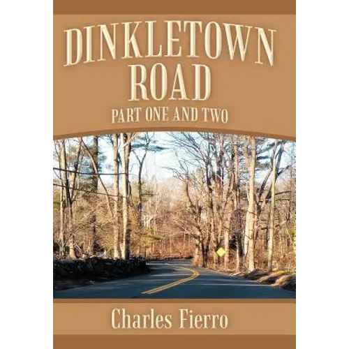 Dinkletown Road: Part One and Two