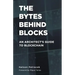 The Bytes Behind Blocks: An Architect's Guide to Blockchain