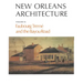 New Orleans Architecture: Faubourg Tremé and the Bayou Road