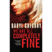 We Are All Completely Fine