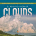 Classification of Clouds Atmosphere, Weather and Climate Grade 5 Children's Science Education Books
