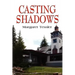Casting Shadows
