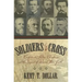 Soldiers of the Cross: Confederate Soldier-Christians and the Impact of War on Their Faith