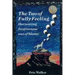 The Tao of Fully Feeling: Harvesting Forgiveness out of Blame