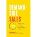 Demand-Side Sales 101: Stop Selling and Help Your Customers Make Progress
