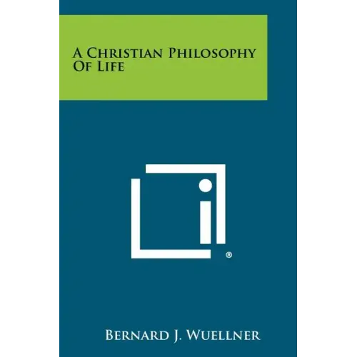 A Christian Philosophy Of Life