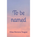 To be named
