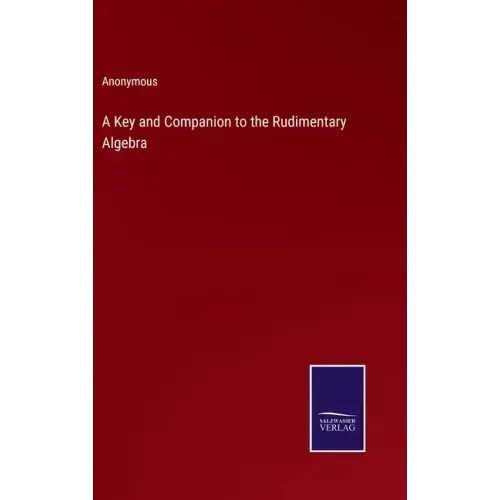 A Key and Companion to the Rudimentary Algebra