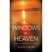 Windows to Heaven
