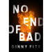 No End of Bad