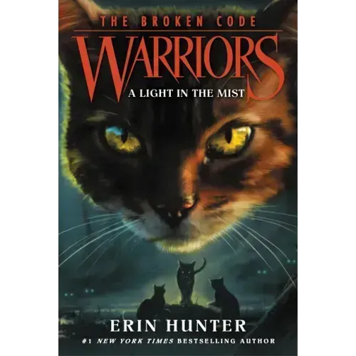 Warriors: The Broken Code #6: A Light in the Mist