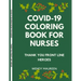 Covid-19 Coloring Book for Nurses: Thank You Front Line Heroes