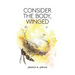 Consider the Body, Winged