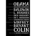 Believe like Obama, Self-Educate like Benjamin Banneker, Speak like Baldwin, Write like L. Hughes, Question like Dick Gregory, Empower Like Dr C. Ande