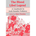 The Blood Libel Legend: A Casebook in Anti-Semitic Folklore