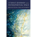 A Soul's Journey into Interspiritual Space: Reflections for Christians, Catholics, and Contemplatives
