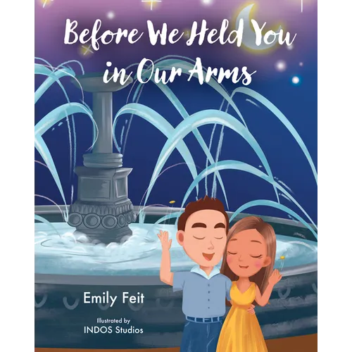 Before We Held You in Our Arms