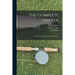 The Complete Angler: or The Contemplative Man's Recreation