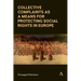 Collective Complaints as a Means for Protecting Social Rights in Europe
