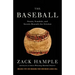 The Baseball: Stunts, Scandals, and Secrets Beneath the Stitches