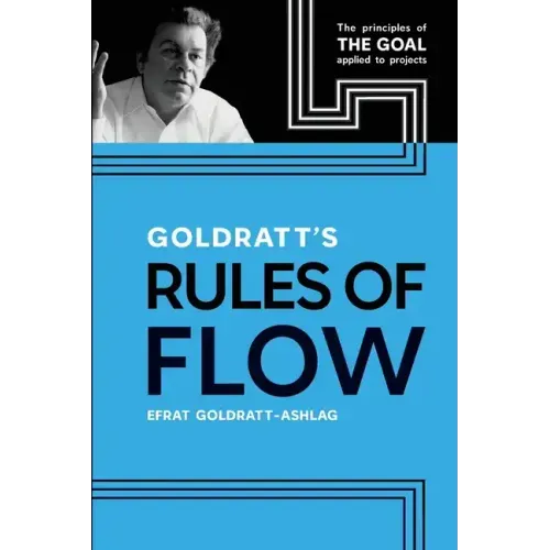 Goldratt's Rules of Flow