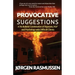 Provocative Suggestions: A No Bullshit Combination of Hypnosis, NLP and Psychology with Difficult Clients