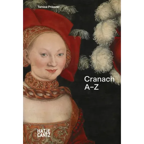Lucas Cranach: A-Z
