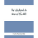 The Libby Family In America,1602-1881