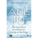 All In: The True Story of a Physician Living on the Edge