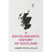 A Sociolinguistic History of Scotland