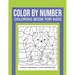 Color By Number Coloring Book For Kids: Great Gift for Boys & Girls, Ages 4-8, 8-12