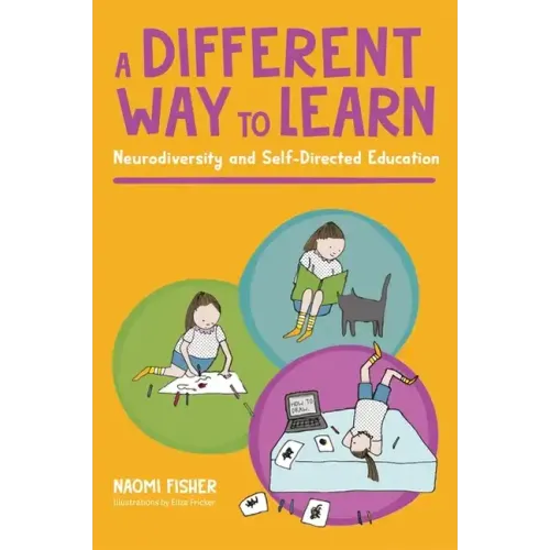 A Different Way to Learn: Neurodiversity and Self-Directed Education