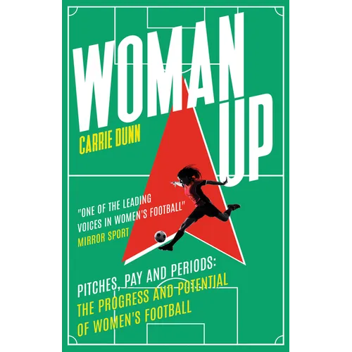 Woman Up: 'One of the Most Prolific Writers about Women's Football in the Uk' Evening Standard