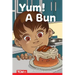 Yum! a Bun: Prek/K: Book 24