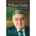 William Friday: Power, Purpose, and American Higher Education
