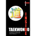Inside Taekwondo: A Collection of Articles on the Mental Aspects of Taekwondo & other Martial Arts