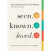Seen. Known. Loved.: 5 Truths about God and Your Love Language