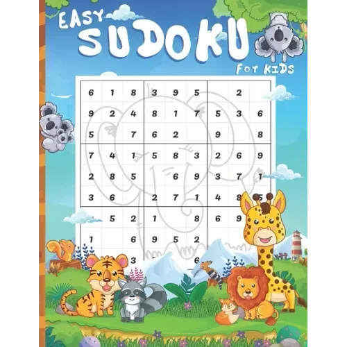 Easy Sudoku For Kids: 100 Easy sudoku Puzzles and Answer Including That Range In Difficulty From Easy