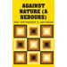 Against Nature (A Rebours)