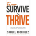 From Survive to Thrive: Live a Holy, Healed, Healthy, Happy, Humble, Hungry, and Honoring Life