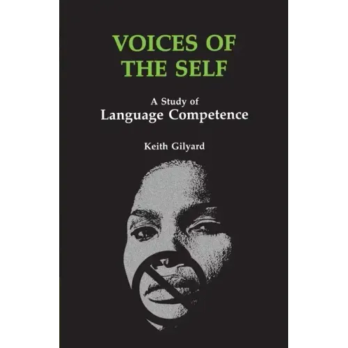 Voices of the Self: A Study of Language Competence
