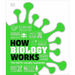 How Biology Works