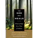 The God Who Heals: Words of Hope for a Time of Sickness