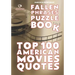 Fallen Phrases Puzzle Book: TOP 100 AMERICAN MOVIES QUOTES: hours of fun trying to descramble the 100 top quotes using the scrambled letter fallen